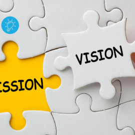 Craft a Compelling Vision and Mission Statement