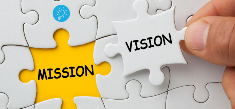 Craft a Compelling Vision and Mission Statement